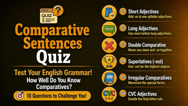 Comparative Sentences Quiz – Test Your English Grammar with 10 fill-in-the-blank questions
