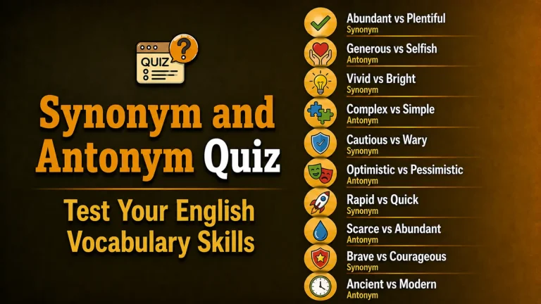 Synonym and Antonym Quiz – Test Your English Vocabulary Skills